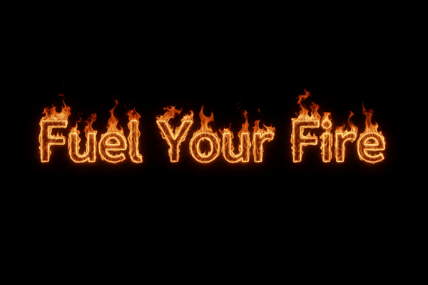 Der Text ist Fuel Your Fire. Die Buchstaben sollen aus feuer bestehen. Der Hintergrund ist schwarz und im Hintergrund sollen keine Flammen sein